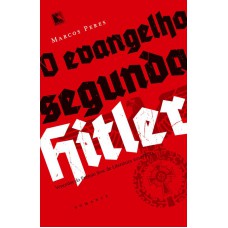 O evangelho segundo Hitler