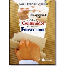 Responsabilidade Civil No Codigo Do Consumidor E A Defesa Do Fornecedor