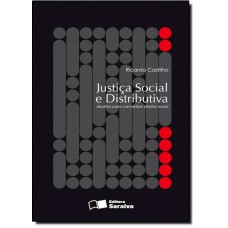 Justica Social E Distributiva Desafios Para Concretizar Direitos Sociais