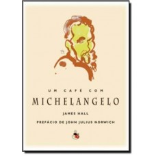 Um Cafe Com Michelangelo
