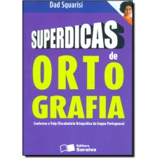 Superdicas De Ortografia Conforme O Volp - Vocabulario Ortografico Da Lingua Portuguesa