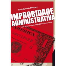 Improbidade administrativa - 1ª edição de 2012