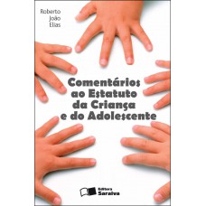 Comentários ao estatuto da criança e do adolescente - 4ª edição de 2012