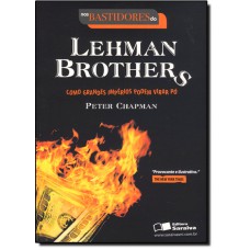 Nos Bastidores Lehman Brothers Como Grandes Imperios Podem Virar Po