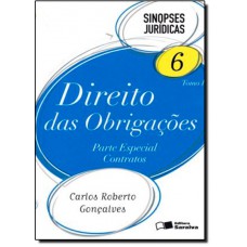 Sinopses Juridicas - Tomo I - Direito Das Obrigacoes - Parte Especial - Contratos - Volume 6