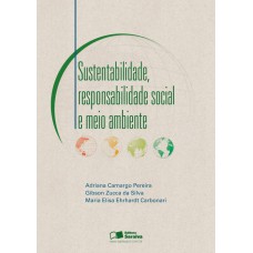 Sustentabilidade, responsabilidade social e meio ambiente