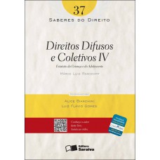 Direitos difusos e coletivos IV: Estatuto da criança e do adolescente - 1ª edição de 2012