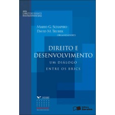 Direito e desenvolvimento: Um diálogo entre os Bricsl - 1ª edição de 2012
