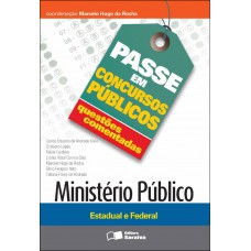 Questões comentadas: Ministério público: Federal e estadual - 1ª edição de 2012