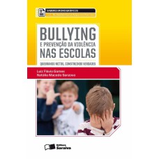 Bullying e a prevenção da violência nas escolas - 1ª edição de 2013
