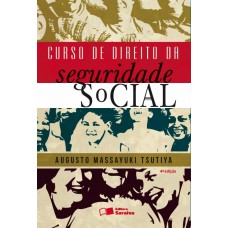 Curso de direito da seguridade social - 4ª edição de 2013