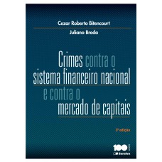 Crimes contra o sistema financeiro nacional e contra o mercado de capitais - 3ª edição de 2014
