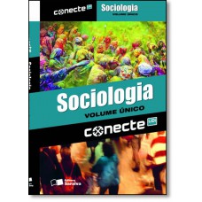 Conecte Sociologia - Vol. Unico - Ensino Medio