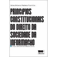 Princípios constitucionais do direito da sociedade da informação - 1ª edição de 2015