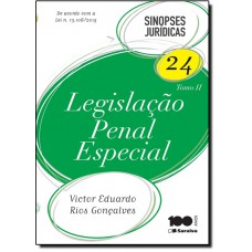 Legislacao Penal Especial (Colecao Sinopses Juridicas - Vol. 24 - Tomo Ii)