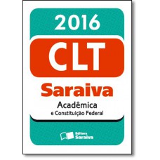 Clt Academica E Constituicao Federal - Mini - 13Ed/2016