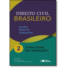 Direito Civil Brasileiro - Vol. 2 - Teoria Geral Das Obrigacoes