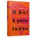 O sol é para todos