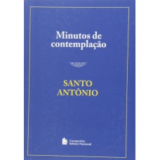 Minutos de contemplação - Santo Antonio