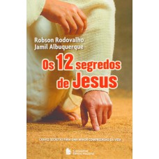 Os 12 segredos de Jesus
