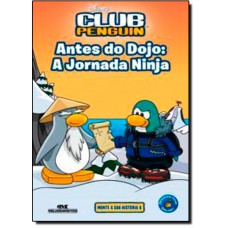 Club Penguin: Antes Do Dojo - A Jornada Ninja