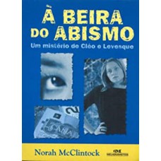 Beira Do Abismo - Um Misterio De Cleo E Levesque