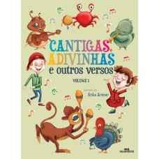 Cantigas, Adivinhas e Outros Versos, Volume 1