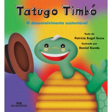Tatugo Timbó: O Desenvolvimento Sustentável