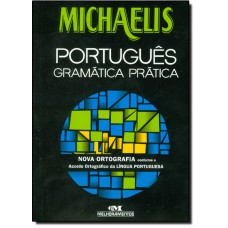 Michaelis Gramatica Pratica Lingua Portuguesa -Nova Ortografia