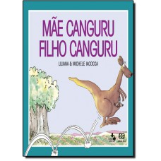 Mae Canguru, Filho Canguru