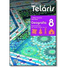 Projeto Telaris - Geografia - 8? Ano (Livro do Aluno)