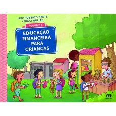 Educação financeira para crianças - Volume 1