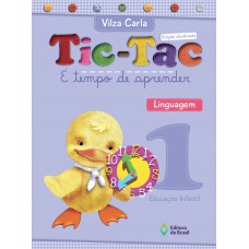 Tic-tac - É tempo de aprender - Linguagem - Educação infantil - 1