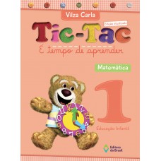 Tic-tac - É tempo de aprender - Matemática - Educação infantil - 1