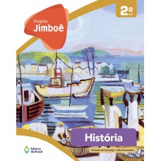 Projeto Jimboê - História - 2º ano - Ensino fundamental I