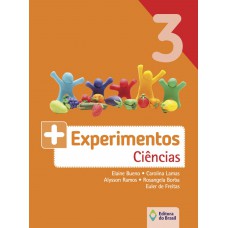 Mais experimentos - Ciências - 3º ano - Ensino fundamental I