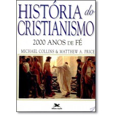 Historia Do Cristianismo - 2000Anos De Fe
