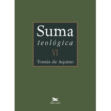 Suma teológica - Vol. VI (Bilíngue - Capa Dura)