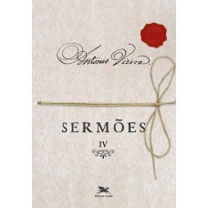 Sermões - Vol. IV