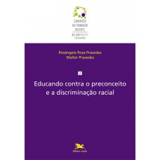 Educando contra o preconceito e a discriminação racial
