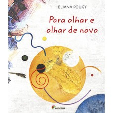 Para olhar e olhar de novo