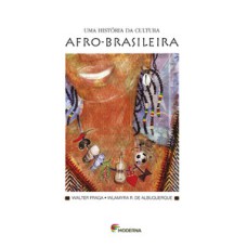 Uma história da cultura afro-brasileira