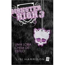Monster High, Vol 3 - Uma Loba Cheia De Estilo