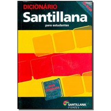 Dicionario Santillana Para Estudantes - Espanhol/Portugues, Portugues/Espanhol