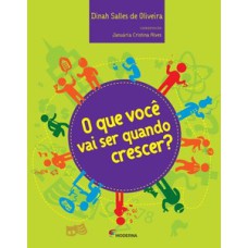 O que você vai ser quando crescer?