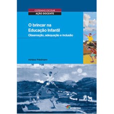 O brincar na Educação Infantil