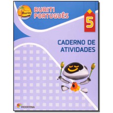 Projeto Buriti - Portugues - Caderno De Atividades - Ensino Fundamental I - 5? Ano