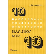 10 brasileiros nota 10