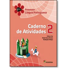Projeto Presente Lingua Portuguesa 2? Ano - Caderno De Atividades