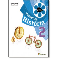 Projeto Presente Historia 2? Ano - Ensino Fundamental I